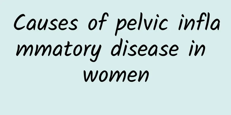 Causes of pelvic inflammatory disease in women