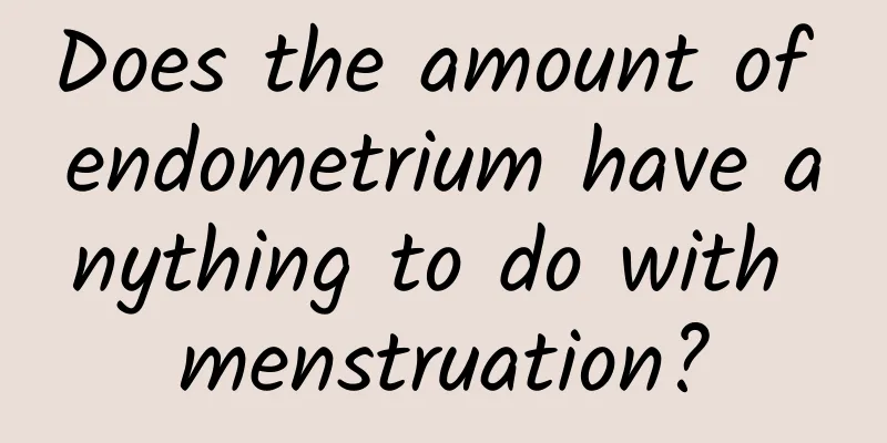 Does the amount of endometrium have anything to do with menstruation?