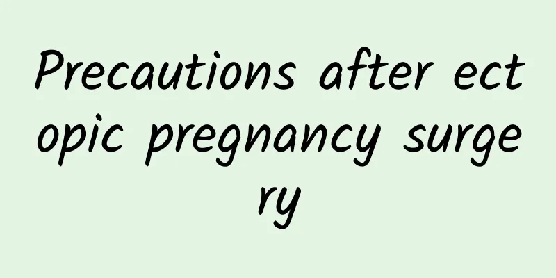 Precautions after ectopic pregnancy surgery