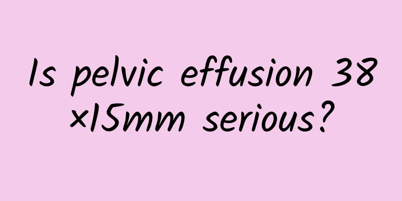 Is pelvic effusion 38×15mm serious?