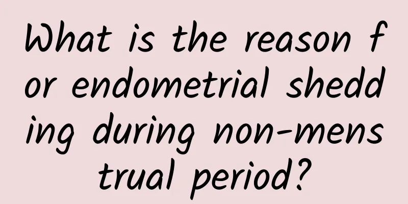 What is the reason for endometrial shedding during non-menstrual period?