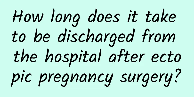 How long does it take to be discharged from the hospital after ectopic pregnancy surgery?