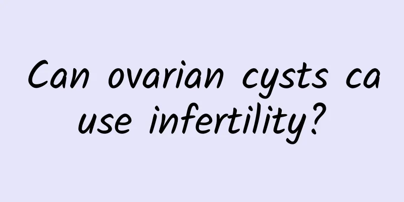 Can ovarian cysts cause infertility?