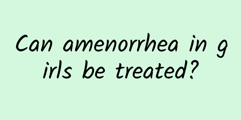 Can amenorrhea in girls be treated?