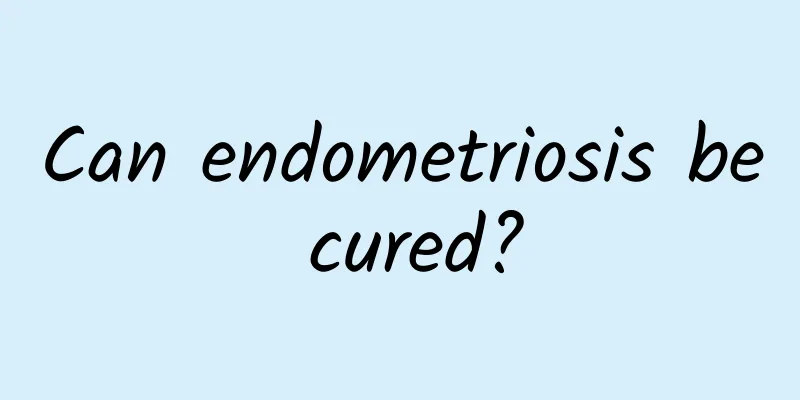 Can endometriosis be cured?