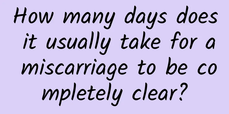 How many days does it usually take for a miscarriage to be completely clear?