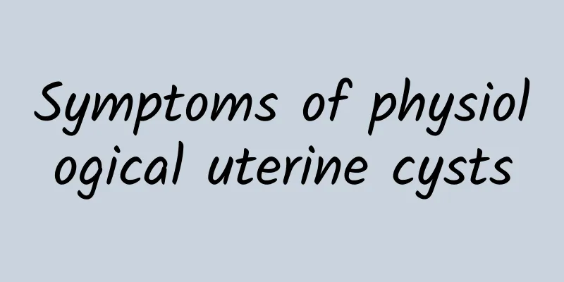 Symptoms of physiological uterine cysts