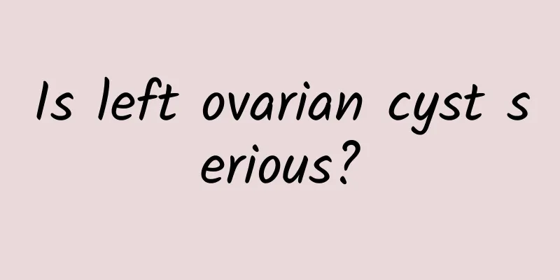 Is left ovarian cyst serious?