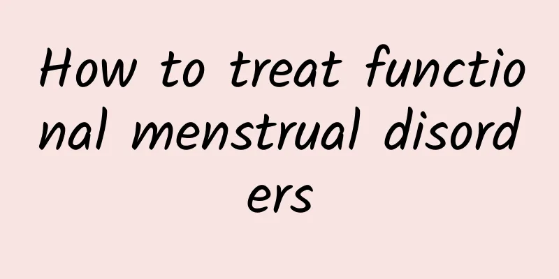 How to treat functional menstrual disorders