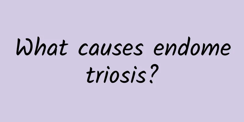 What causes endometriosis?