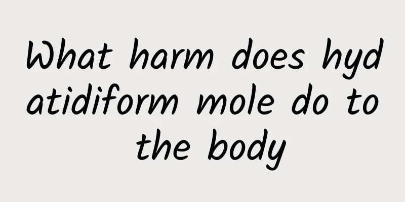 What harm does hydatidiform mole do to the body