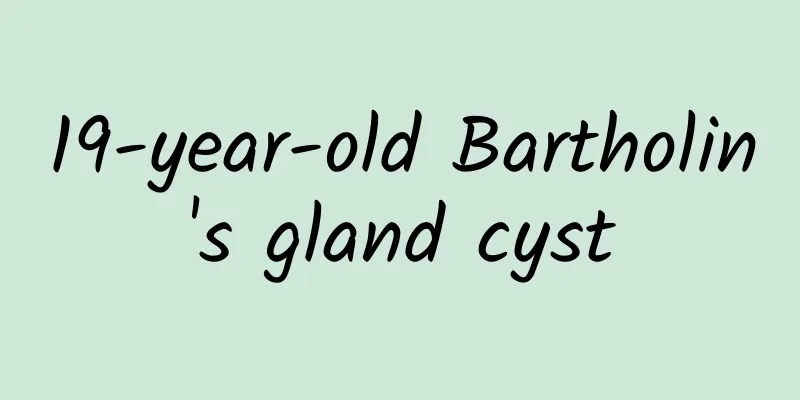 19-year-old Bartholin's gland cyst