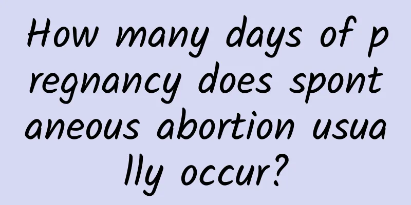How many days of pregnancy does spontaneous abortion usually occur?