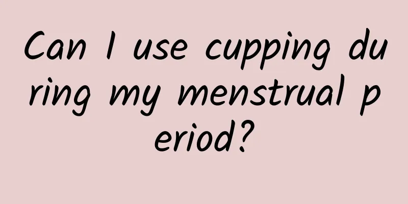 Can I use cupping during my menstrual period?