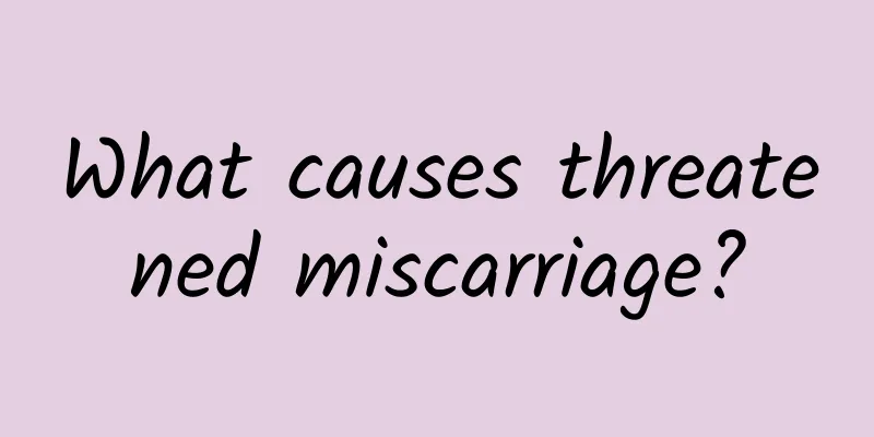 What causes threatened miscarriage?