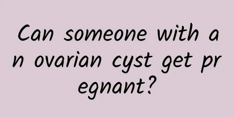 Can someone with an ovarian cyst get pregnant?