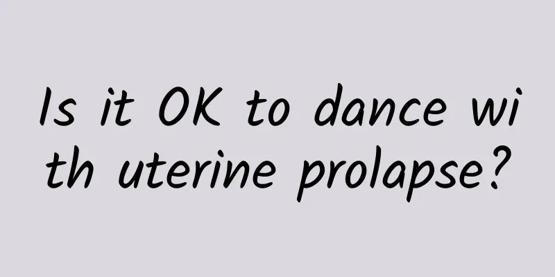 Is it OK to dance with uterine prolapse?