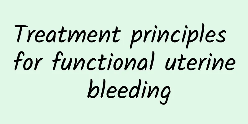 Treatment principles for functional uterine bleeding