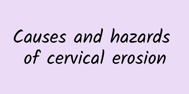 Causes and hazards of cervical erosion