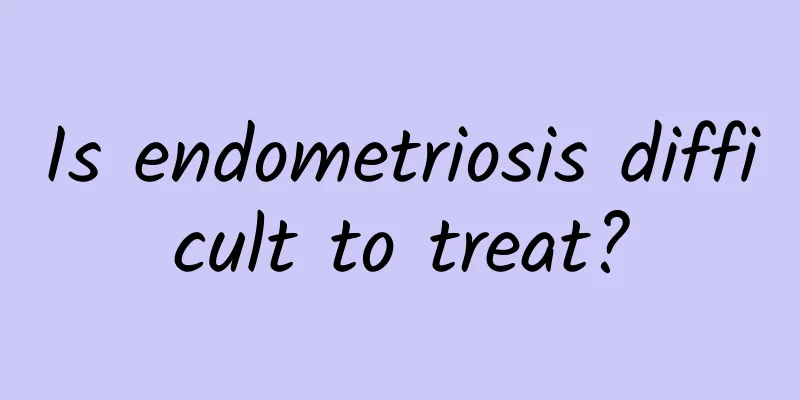 Is endometriosis difficult to treat?