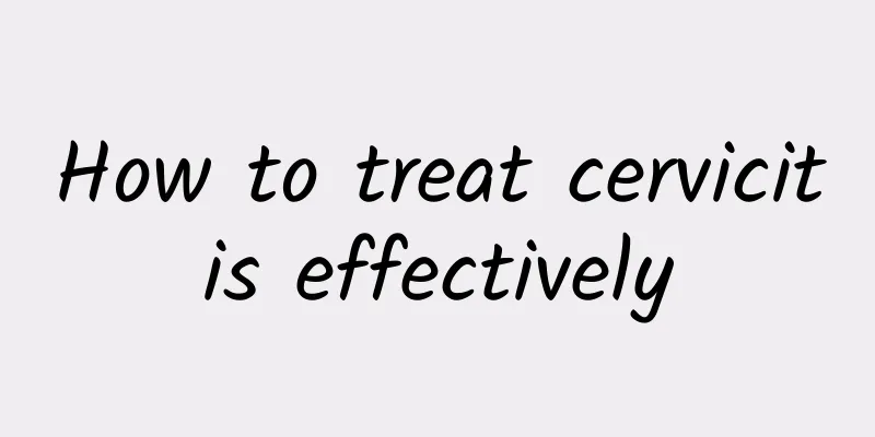 How to treat cervicitis effectively