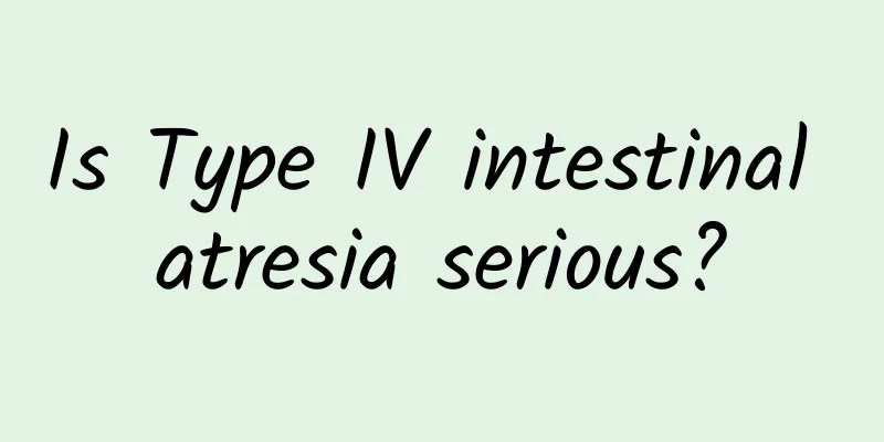 Is Type IV intestinal atresia serious?