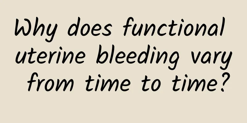 Why does functional uterine bleeding vary from time to time?