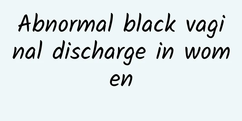 Abnormal black vaginal discharge in women