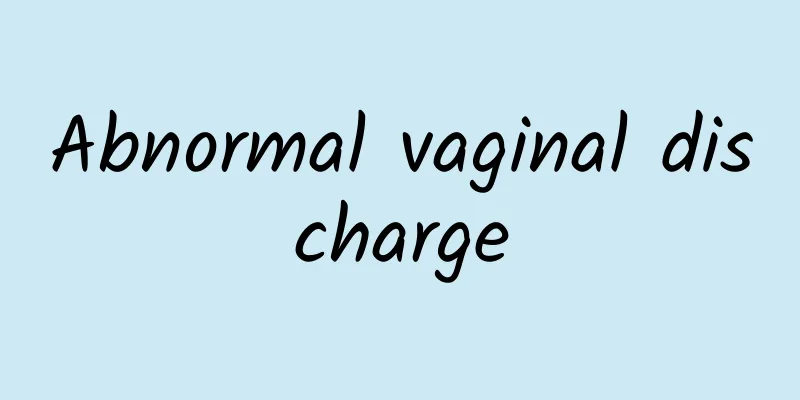 Abnormal vaginal discharge