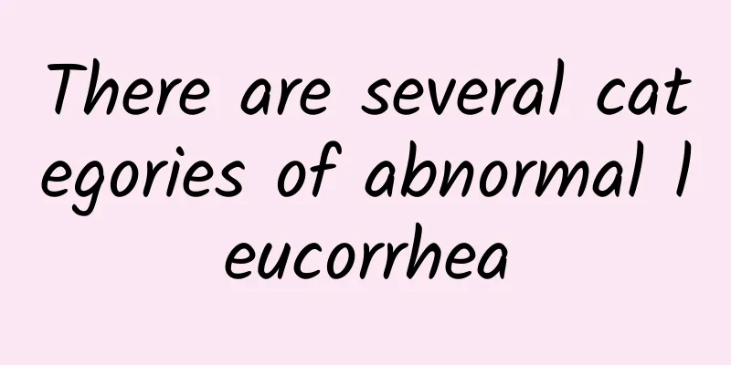 There are several categories of abnormal leucorrhea