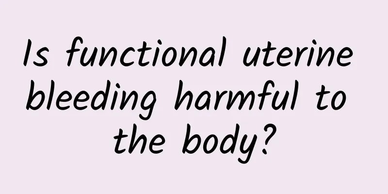 Is functional uterine bleeding harmful to the body?