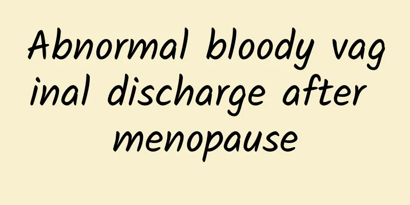 Abnormal bloody vaginal discharge after menopause