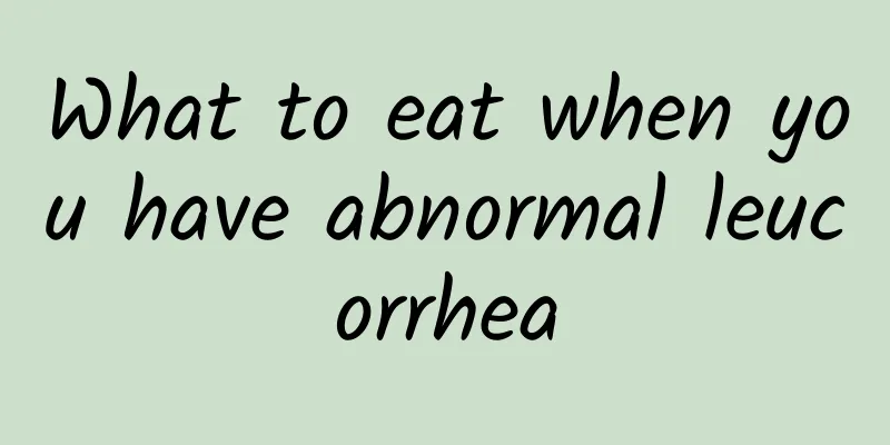 What to eat when you have abnormal leucorrhea