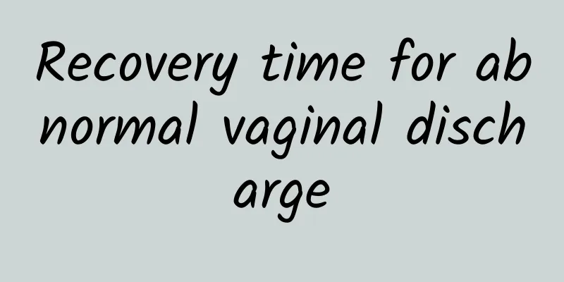 Recovery time for abnormal vaginal discharge