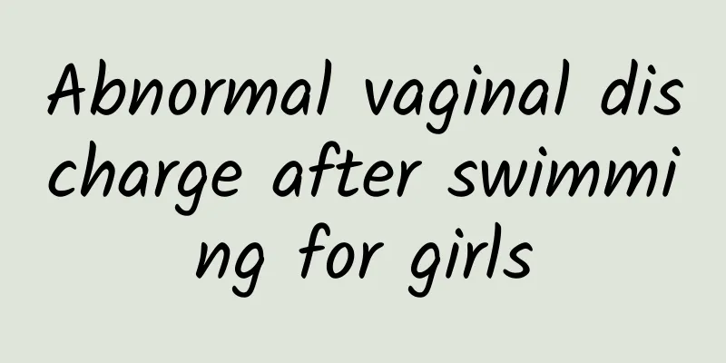 Abnormal vaginal discharge after swimming for girls