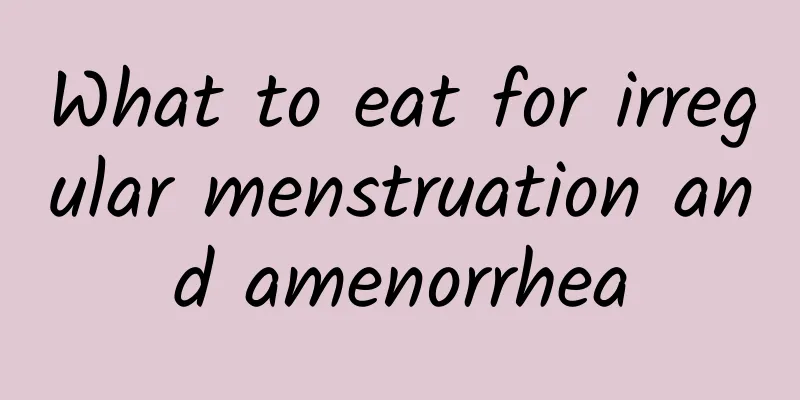 What to eat for irregular menstruation and amenorrhea