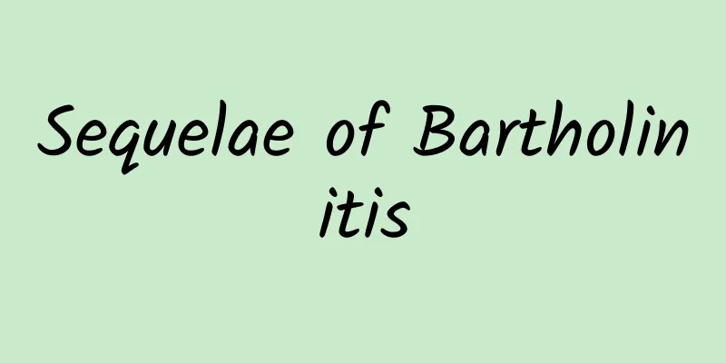 Sequelae of Bartholinitis