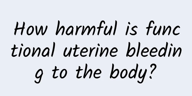 How harmful is functional uterine bleeding to the body?