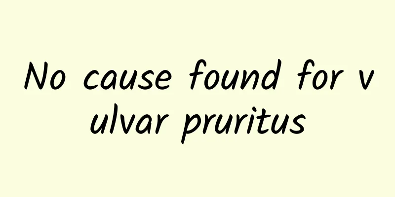 No cause found for vulvar pruritus