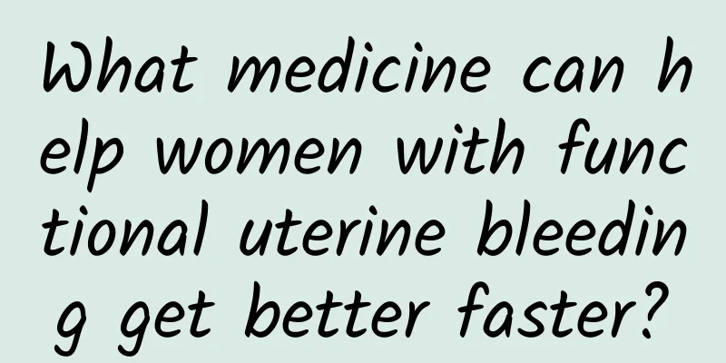 What medicine can help women with functional uterine bleeding get better faster?