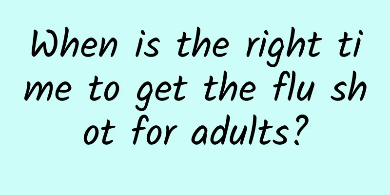 When is the right time to get the flu shot for adults?