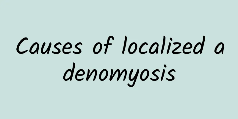 Causes of localized adenomyosis
