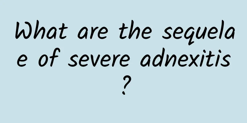 What are the sequelae of severe adnexitis?