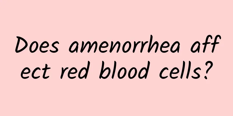 Does amenorrhea affect red blood cells?