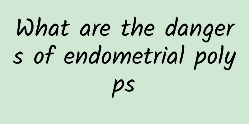 What are the dangers of endometrial polyps