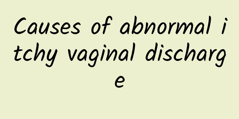 Causes of abnormal itchy vaginal discharge