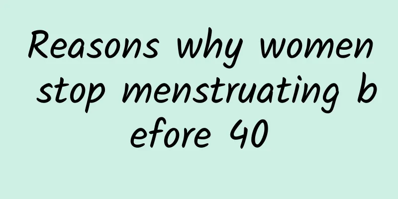 Reasons why women stop menstruating before 40