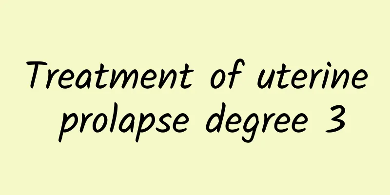 Treatment of uterine prolapse degree 3