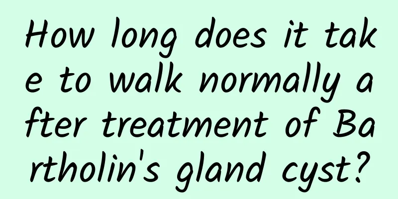 How long does it take to walk normally after treatment of Bartholin's gland cyst?