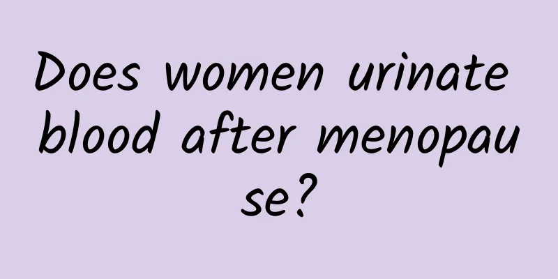 Does women urinate blood after menopause?